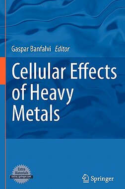 【预售】Cellular Effects of Heavy Metals