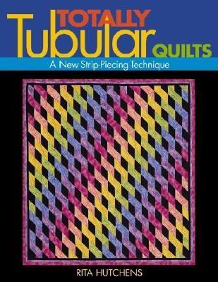 【预售】Totally Tubular Quilts - Print on Demand Edition