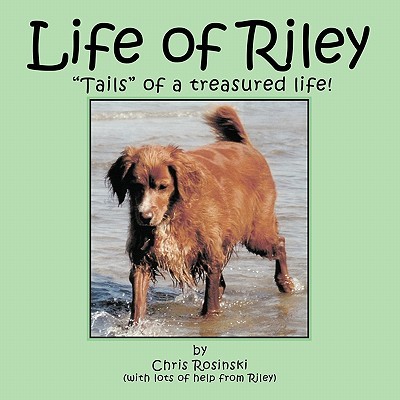 【预售】Life of Riley: Tails of a Treasured Life!