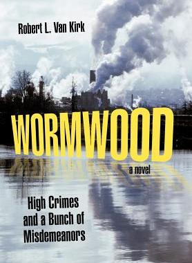 【预售】Wormwood: High Crimes and a Bunch of Misdemeanors