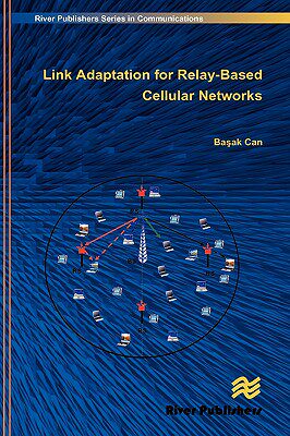 【预售】Link Adaptation for Relay-Based Cellular Networks