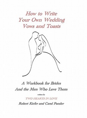 【预售】How to Write Your Own Wedding Vows and Toasts: A