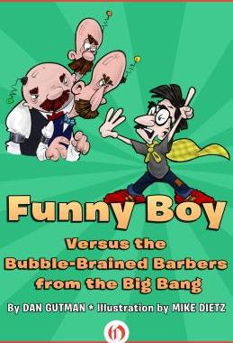 【预售】Funny Boy Versus the Bubble-Brained Barbers from the