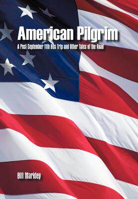 【预售】American Pilgrim: A Post-September 11th Bus Trip and