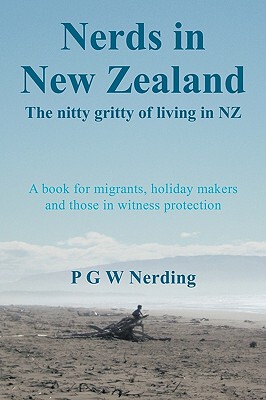 【预售】Nerds in New Zealand: The Nitty Gritty of Living in
