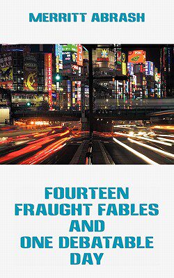 【预售】Fourteen Fraught Fables and One Debatable Day