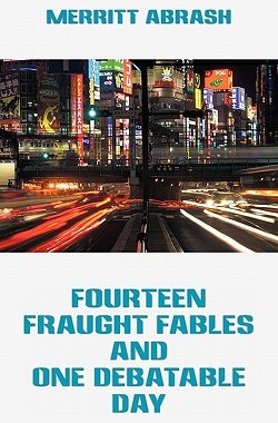 【预售】Fourteen Fraught Fables and One Debatable Day