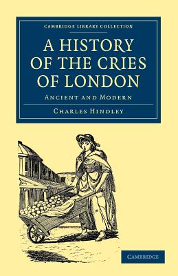 【预售】A History of the Cries of London: Ancient and