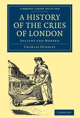 【预售】A History of the Cries of London: Ancient and