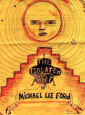 【预售】The Isolated Art of Michael Lee Ford