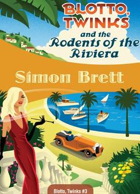 【预售】Blotto, Twinks and the Rodents of the Riviera