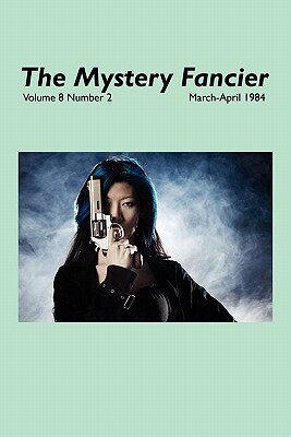 【预售】The Mystery Fancier (Vol. 8 No. 2) March-April 1984