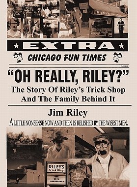 【预售】Oh Really, Riley?: The Story of Riley's Trick Shop