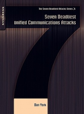 【预售】Seven Deadliest Unified Communications Attacks