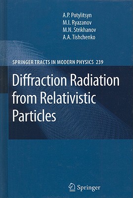 【预售】Diffraction Radiation from Relativistic Particles