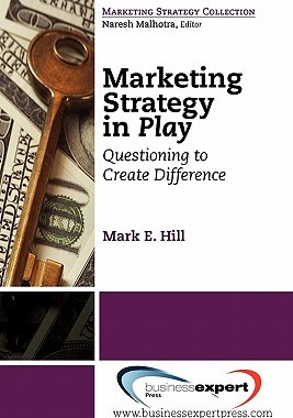 【预售】Marketing Strategy in Play: Questioning to Create