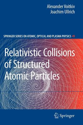 【预售】Relativistic Collisions of Structured Atomic