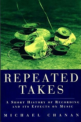 【预售】Repeated Takes: A Short History of Recording and Its