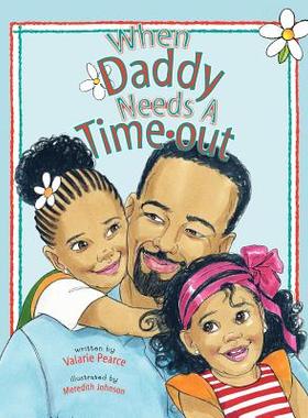 【预售】When Daddy Needs a Timeout