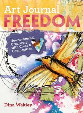 【预售】Art Journal Freedom: How to Journal Creatively with