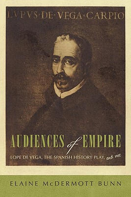 【预售】Audiences of Empire: Lope de Vega, the Spanish