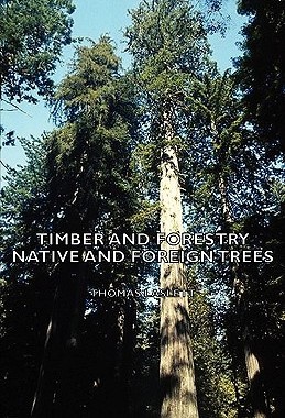【预售】Timber and Forestry - Native and Foreign Trees