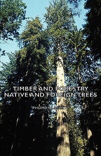 【预售】Timber and Forestry - Native and Foreign Trees