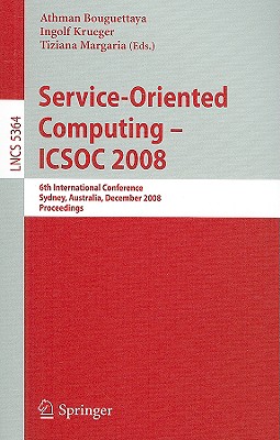 【预售】Service-Oriented Computing - ICSOC 2008: 6th