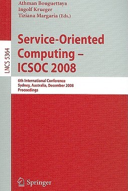 【预售】Service-Oriented Computing - ICSOC 2008: 6th