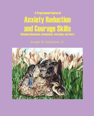 【预售】A Programmed Course in Anxiety Reduction and Courage