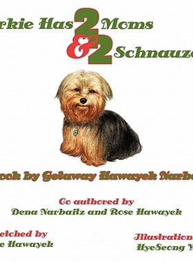 【预售】Yorkie Has 2 Moms and 2 Schnauzers