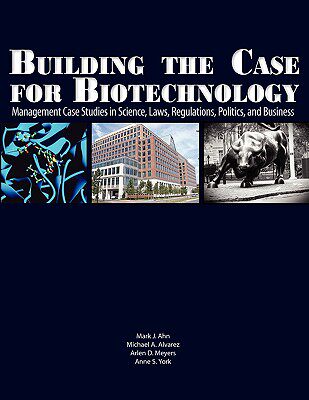 【预售】Building the Case for Biotechnology: Management Case