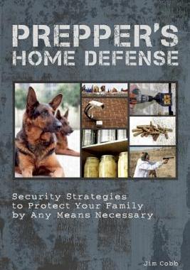 【预售】Prepper's Home Defense: Security Strategies to