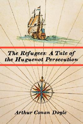 【预售】The Refugees: A Tale of the Huguenot Persecution