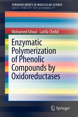 【预售】Enzymatic Polymerization of Phenolic Compounds by
