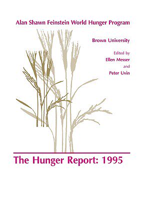 【预售】The Hunger Report 1995: The Alan Shawn Feinstein