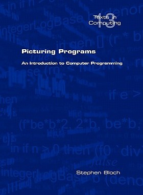 【预售】Picturing Programs. an Introduction to Computer