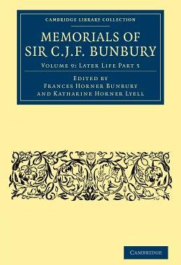 【预售】Memorials of Sir C. J. F. Bunbury, Bart