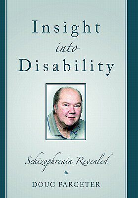 【预售】Insight Into Disability: Schizophrenia Revealed