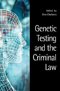 Testing Genetic 预售 Law the Criminal and