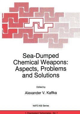 【预售】Sea-Dumped Chemical Weapons: Aspects, Problems and