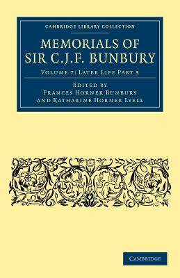 【预售】Memorials of Sir C. J. F. Bunbury, Bart