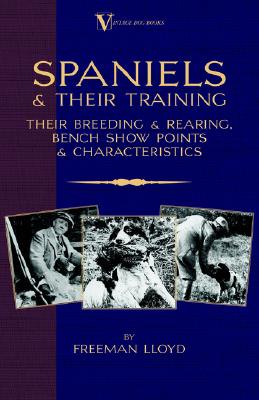 【预售】Spaniels and Their Training - Their Breeding and