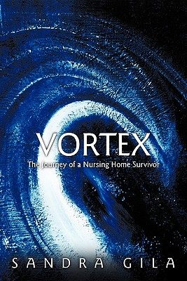 【预售】Vortex: The Journey of a Nursing Home Survivor