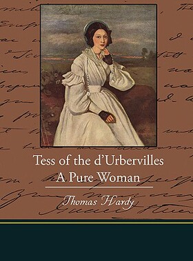 【预售】Tess of the D Urbervilles a Pure Woman