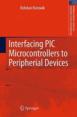 【预售】Interfacing PIC Microcontrollers to Peripherial