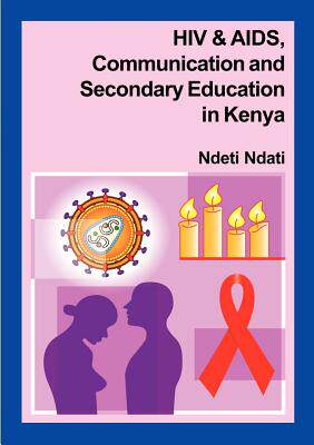 【预售】HIV and AIDS, Communication, and Secondary Education