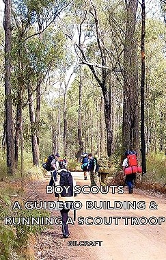 【预售】Boy Scouts - A Guide to Building & Running a Scout