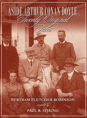 【预售】Aside Arthur Conan Doyle - Twenty Original Tales by