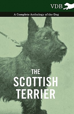 【预售】The Scottish Terrier - A Complete Anthology of the